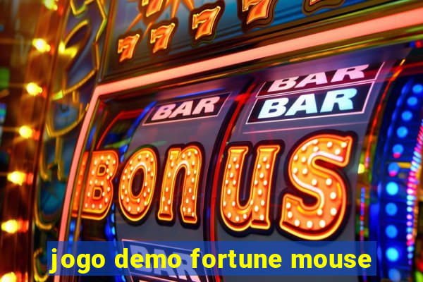 jogo demo fortune mouse